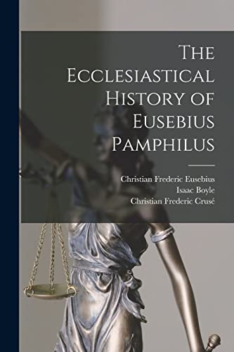 Imagen de archivo de The Ecclesiastical History of Eusebius Pamphilus a la venta por GreatBookPrices