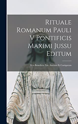 Stock image for Rituale Romanum Pauli V Pontificis Maximi Jussu Editum for sale by PBShop.store US