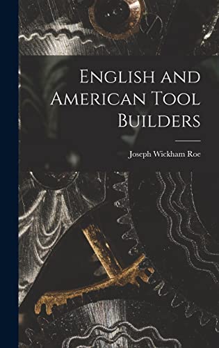 Stock image for English and American Tool Builders for sale by GreatBookPrices