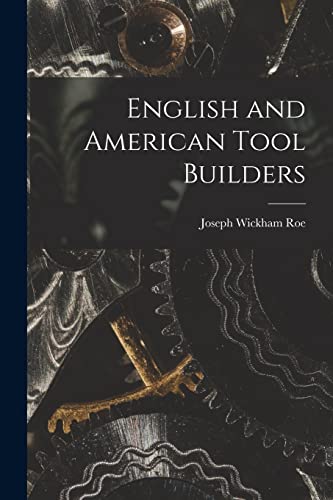 Stock image for English and American Tool Builders for sale by THE SAINT BOOKSTORE