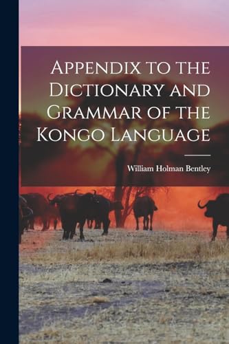 Beispielbild fr Appendix to the Dictionary and Grammar of the Kongo Language zum Verkauf von THE SAINT BOOKSTORE