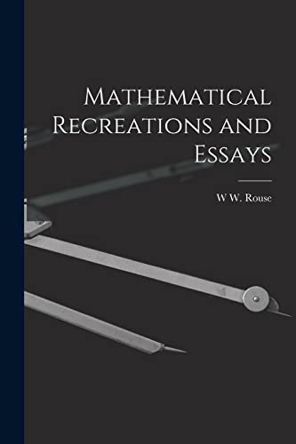 Stock image for Mathematical Recreations and Essays for sale by PBShop.store US