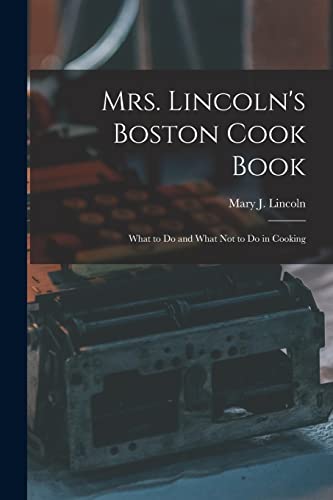 Stock image for Mrs. Lincoln's Boston Cook Book for sale by PBShop.store US