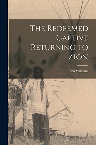 Beispielbild fr The Redeemed Captive Returning to Zion zum Verkauf von PBShop.store US