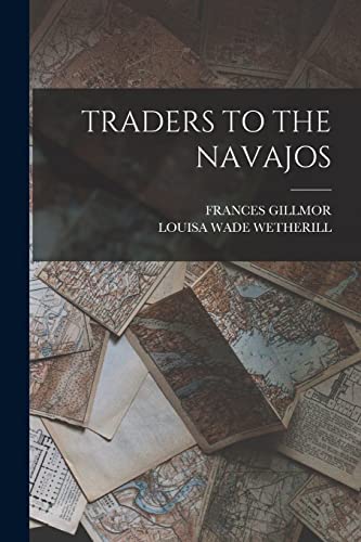 Beispielbild fr Traders to the Navajos zum Verkauf von Irish Booksellers