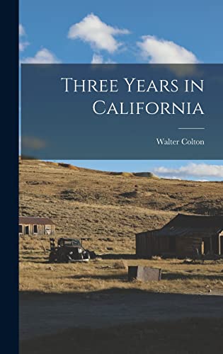 Stock image for Three Years in California for sale by GreatBookPrices