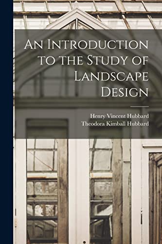 Stock image for An Introduction to the Study of Landscape Design for sale by GreatBookPrices