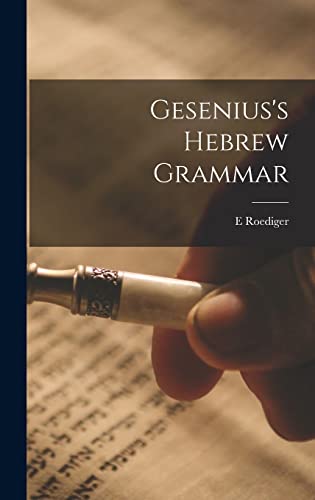 Beispielbild fr Gesenius's Hebrew Grammar zum Verkauf von THE SAINT BOOKSTORE