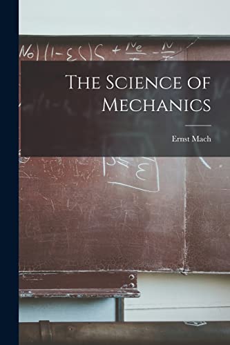 Beispielbild fr The Science of Mechanics zum Verkauf von GreatBookPrices