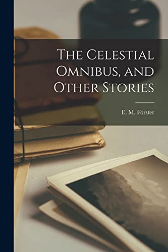 Stock image for The Celestial Omnibus, and Other Stories for sale by PBShop.store US