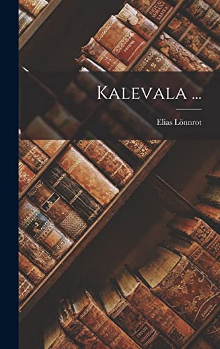 Imagen de archivo de Kalevala . -Language: german a la venta por GreatBookPrices