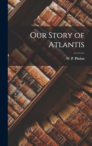 Stock image for Our Story of Atlantis for sale by GreatBookPrices