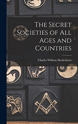 Imagen de archivo de The Secret Societies of All Ages and Countries a la venta por ThriftBooks-Atlanta