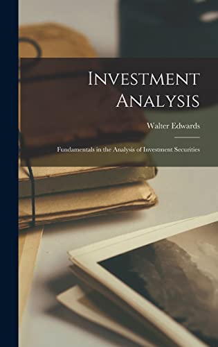 Imagen de archivo de Investment Analysis; Fundamentals in the Analysis of Investment Securities a la venta por THE SAINT BOOKSTORE