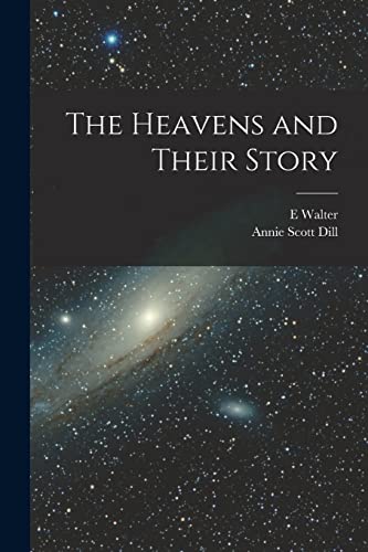 Imagen de archivo de The Heavens and Their Story a la venta por PBShop.store US