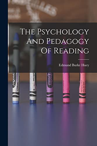 Imagen de archivo de The Psychology And Pedagogy Of Reading a la venta por GreatBookPrices