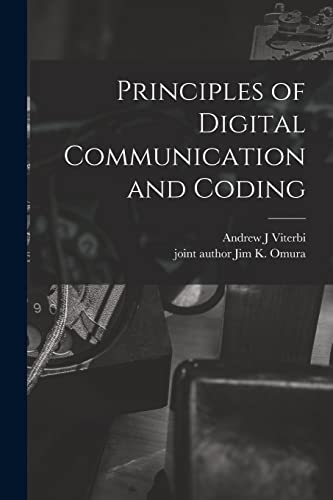 Imagen de archivo de Principles of Digital Communication and Coding a la venta por GreatBookPrices