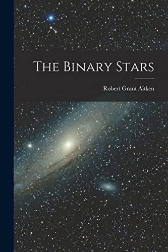 Stock image for The Binary Stars for sale by GreatBookPrices