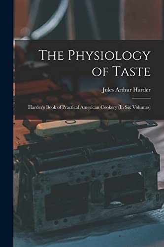 Imagen de archivo de The Physiology of Taste a la venta por PBShop.store US