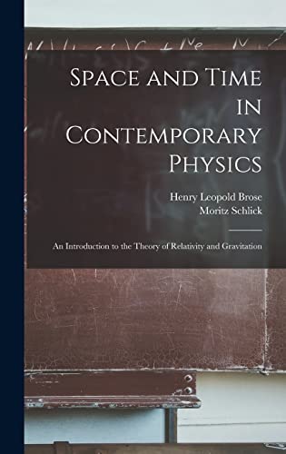 Imagen de archivo de Space and Time in Contemporary Physics: An Introduction to the Theory of Relativity and Gravitation a la venta por GF Books, Inc.