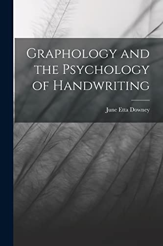 Stock image for Graphology and the Psychology of Handwriting for sale by GreatBookPrices