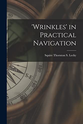 Beispielbild fr 'wrinkles' in Practical Navigation zum Verkauf von GreatBookPrices