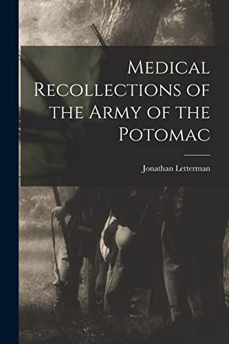 Beispielbild fr Medical Recollections of the Army of the Potomac zum Verkauf von PBShop.store US