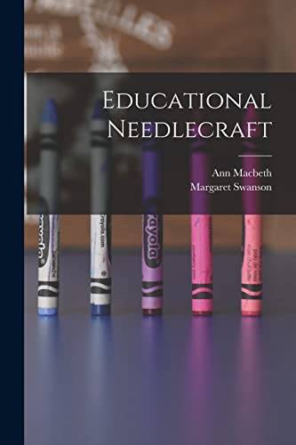 Imagen de archivo de Educational Needlecraft a la venta por GreatBookPrices