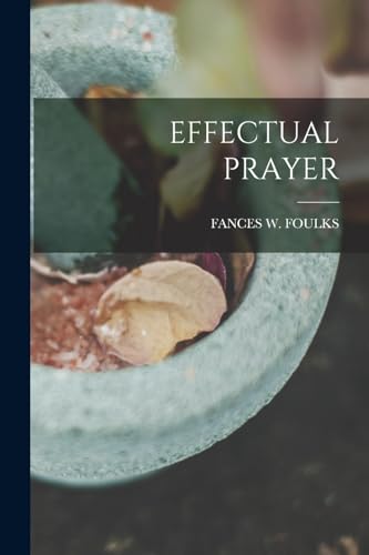 Stock image for Effectual Prayer for sale by PBShop.store US