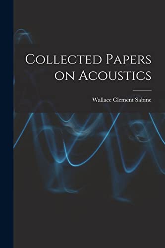 Imagen de archivo de Collected Papers on Acoustics a la venta por GreatBookPrices