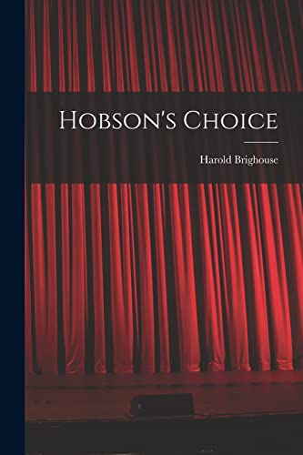 Stock image for Hobson's Choice for sale by PBShop.store US