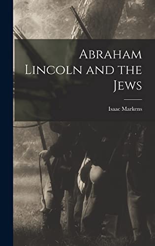 Beispielbild fr Abraham Lincoln and the Jews zum Verkauf von THE SAINT BOOKSTORE