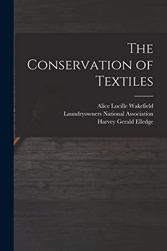 Imagen de archivo de The Conservation of Textiles a la venta por GreatBookPrices
