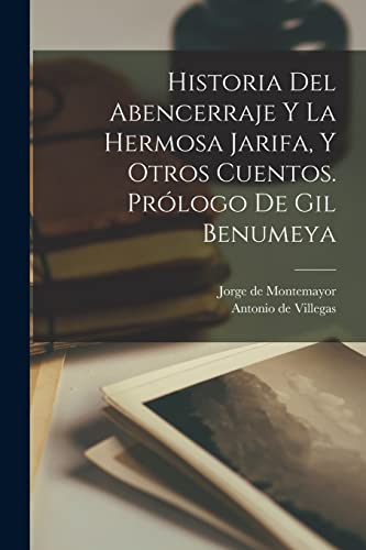 9781015598898: Historia del Abencerraje y la hermosa Jarifa, y otros cuentos. Prlogo de Gil Benumeya (Spanish Edition)