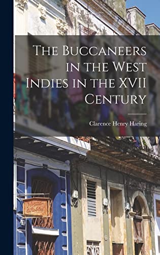 Stock image for The Buccaneers in the West Indies in the XVII Century for sale by GreatBookPrices