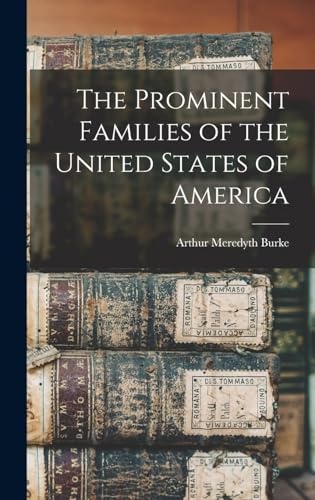 Stock image for The Prominent Families of the United States of America for sale by THE SAINT BOOKSTORE