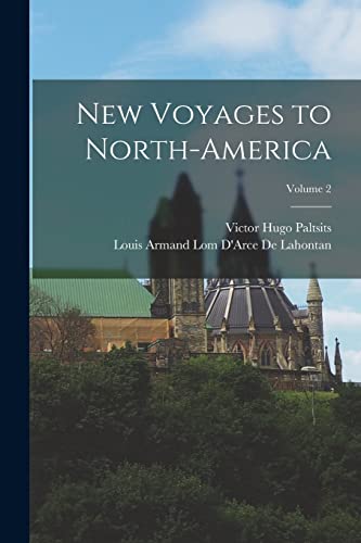 Imagen de archivo de New Voyages to North-America; Volume 2 a la venta por GreatBookPrices