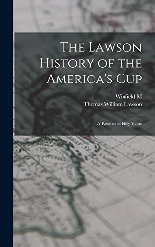9781015604018: The Lawson History of the America's Cup: A Record of Fifty Years