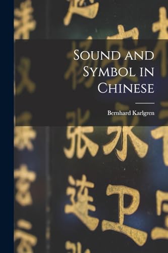 Imagen de archivo de Sound and Symbol in Chinese a la venta por GreatBookPrices