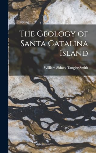 Stock image for The Geology of Santa Catalina Island for sale by THE SAINT BOOKSTORE