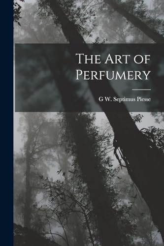 Stock image for The Art of Perfumery for sale by PBShop.store US