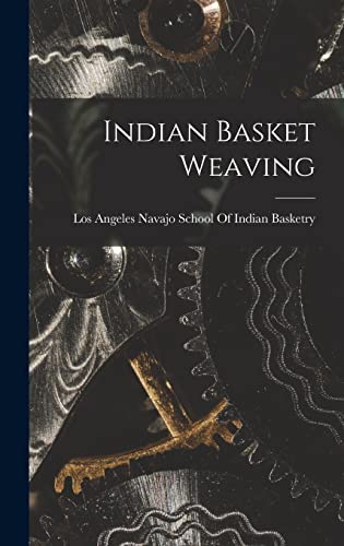 Stock image for Indian Basket Weaving for sale by GreatBookPrices