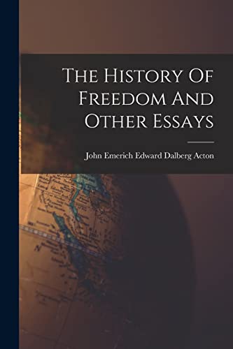 9781015614444: The History Of Freedom And Other Essays