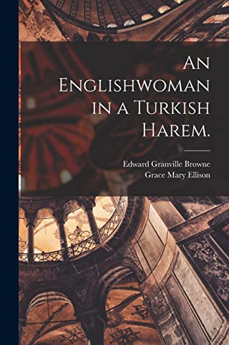 Stock image for An Englishwoman in a Turkish Harem. for sale by PBShop.store US