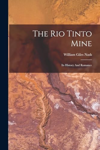 Imagen de archivo de The Rio Tinto Mine a la venta por PBShop.store US