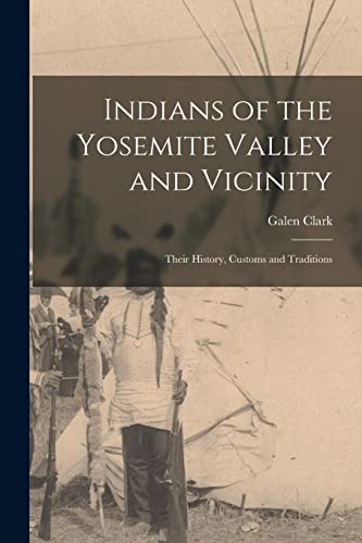 Beispielbild fr Indians of the Yosemite Valley and Vicinity zum Verkauf von PBShop.store US