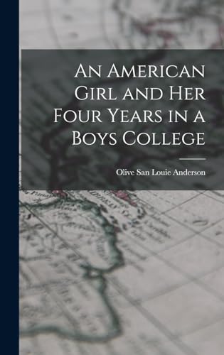 Stock image for An American Girl and Her Four Years in a Boys College for sale by THE SAINT BOOKSTORE