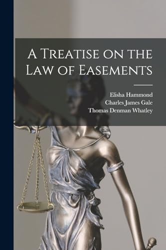 Imagen de archivo de A Treatise on the Law of Easements a la venta por PBShop.store US