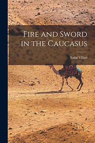 9781015627772: Fire and Sword in the Caucasus