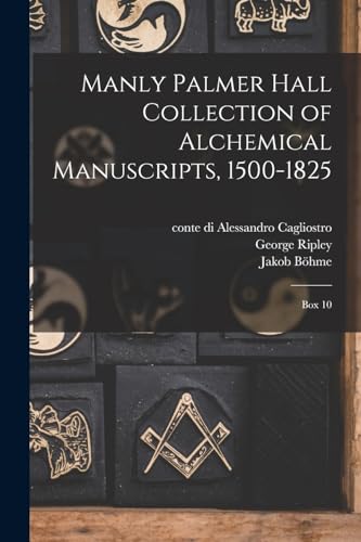 Imagen de archivo de Manly Palmer Hall collection of alchemical manuscripts, 1500-1825 a la venta por PBShop.store US